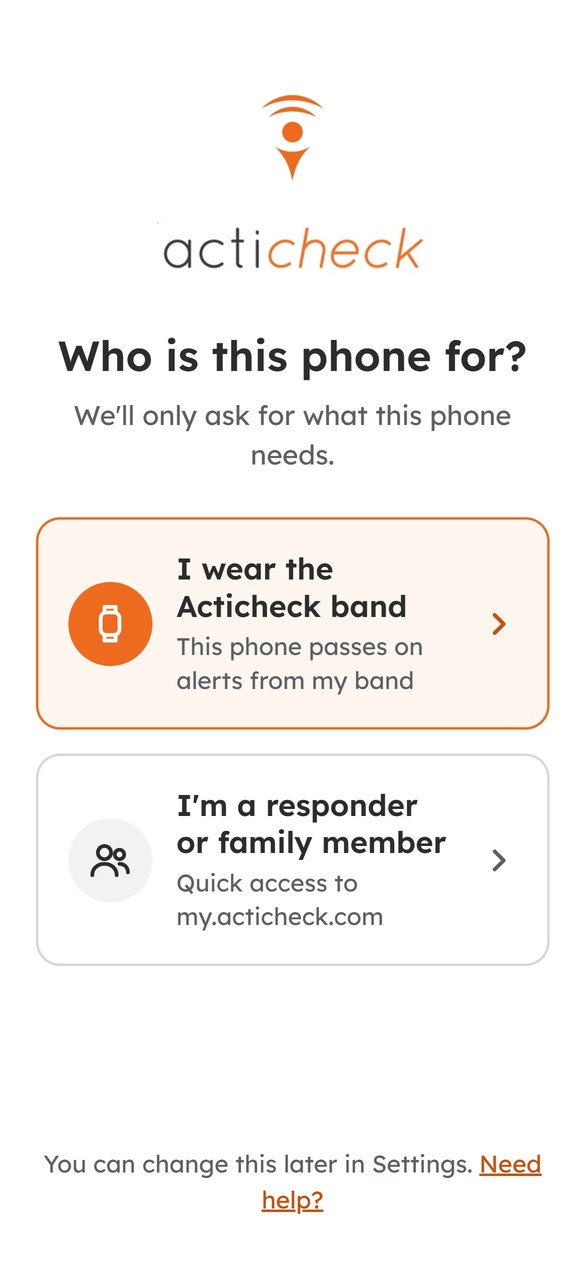 The app asks who the phone is for: I wear the Acticheck band, or I’m a responder or family member